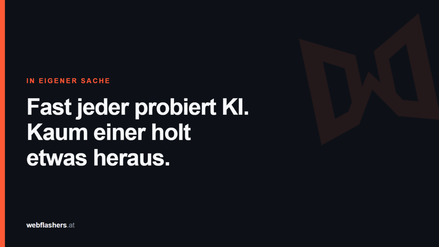 Titelbild mit der Überschrift „Fast jeder probiert KI. Kaum einer holt etwas heraus.“ in weißer Schrift auf graphitfarbenem Grund